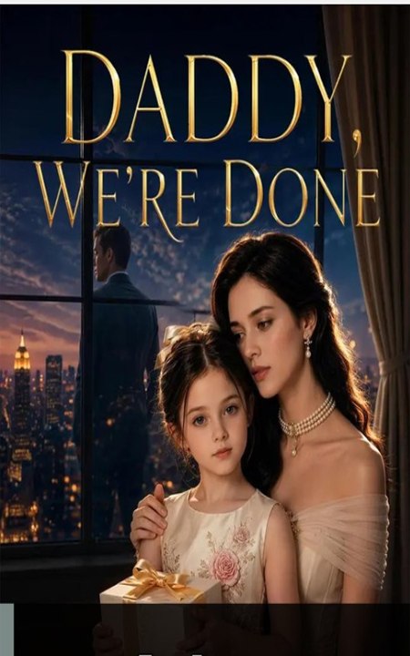 Daddy We're Done - full 2026