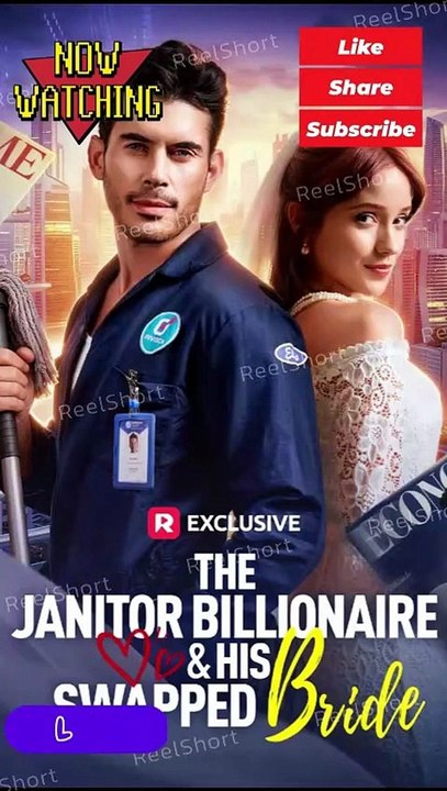 [ENG SUB] THE JANITOR BILLIONAIRE & HIS SWAPPED BRIDE