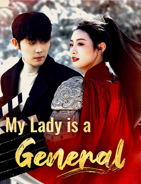 [EngSub] My Lady is a General