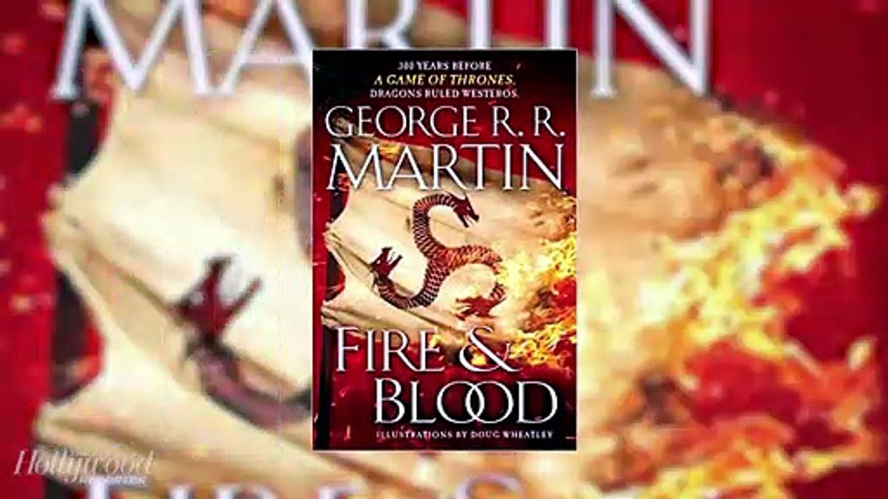 George R.R. Martin's 'Fire & Blood' Reveals News Clues About 'Game of Thrones' | THR News [Full Movie]