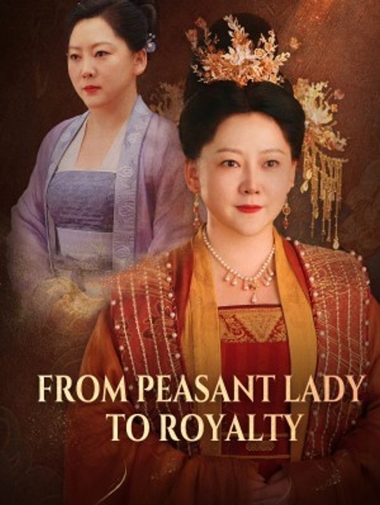 [EngSub] From Peasant Lady to Royalty