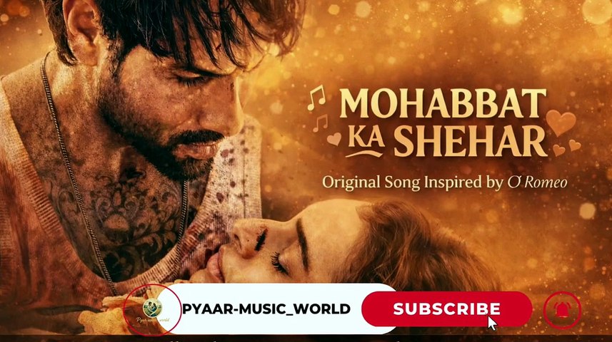 Mohabbat Ka Shehar (Official Video) | Romantic Hindi Song 2026 | Heart Touching | Pyaar Music World