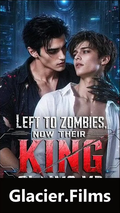 Left to Zombies, Now Their King Claims Me - FULL MOVIES ENGLISH SUB 2026