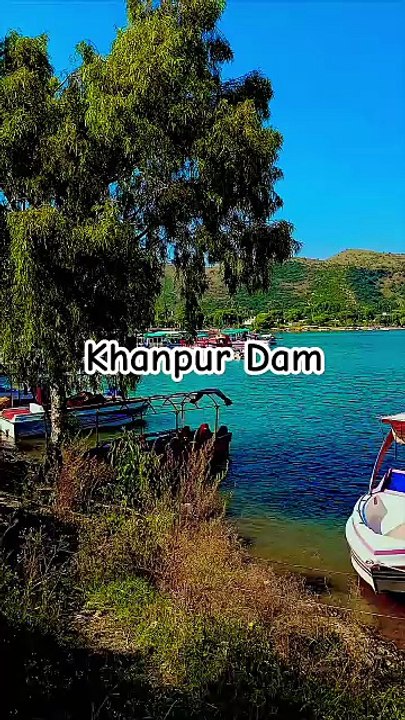 Khanpur Dam beautiful view