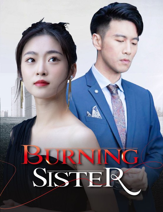[EngSub] Burning Sister
