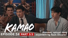 Kamao: Makmak, opisyal nang miyembro ng Team Olivares! (Episode 54 - Part 3/3)