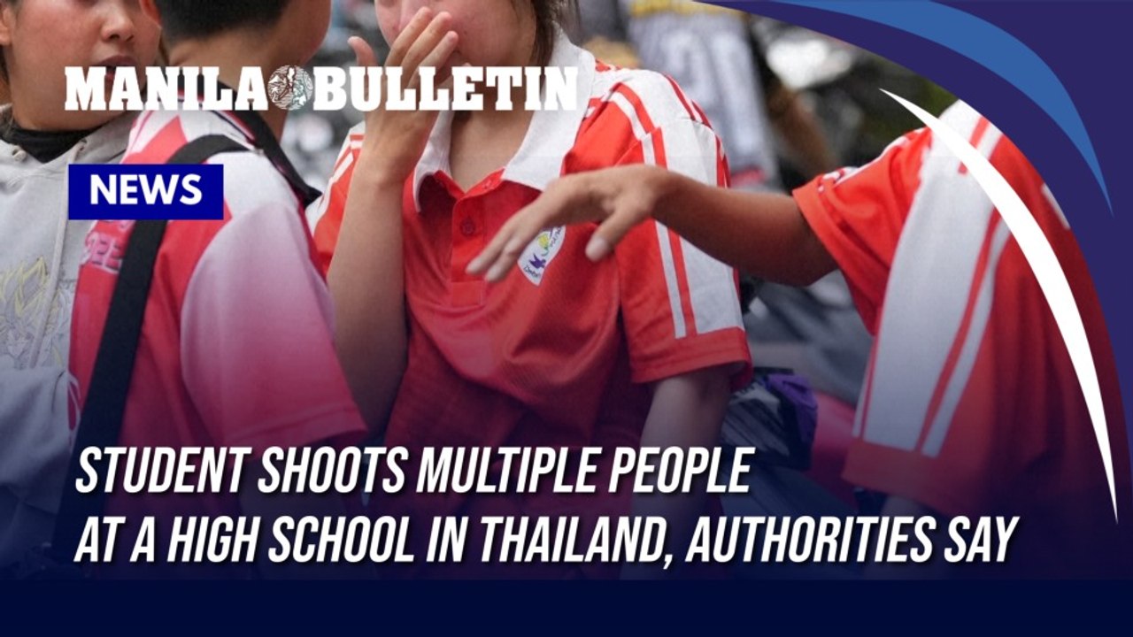 Student shoots multiple people at a high school in Thailand, authorities say