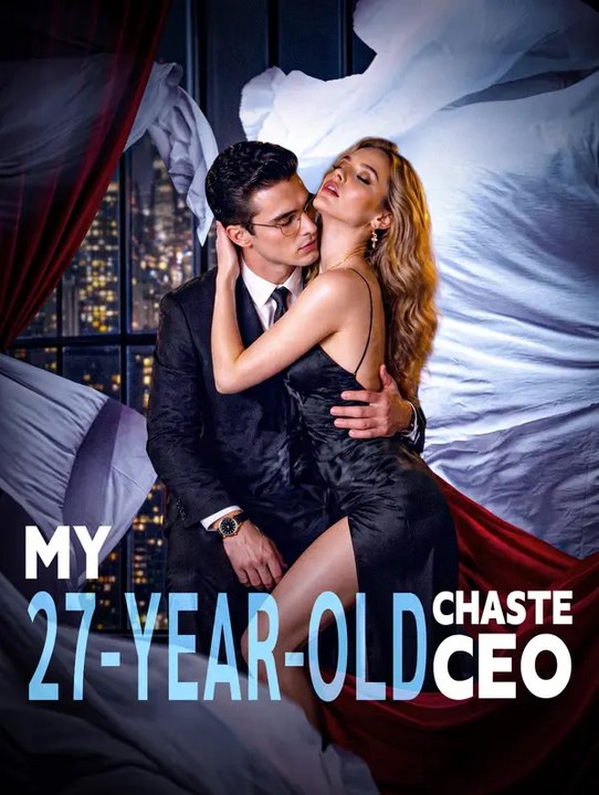 My 27-Year-Old Chaste CEO | Komplette Serie | Short Drama Deutsch