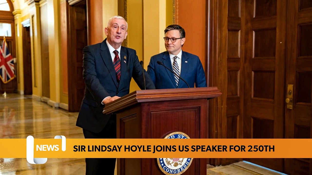 Sir Lindsay Hoyle joins US Speaker for 250 years of independence