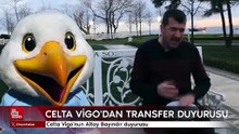 Celta Vigo'nun Altay Bayındır duyurusu