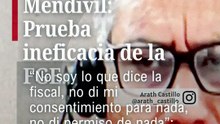 Liberación de Mendívil: Prueba ineficacia de la FGE.