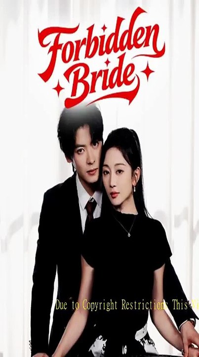 A Forbidden Bride | The Bride They Could Never Allow to Marry the Man She Loved