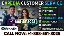 +1-888-551-8025★ Expedia® Phone & Chat Support | Complete Customer Service Guide 24/7 ★