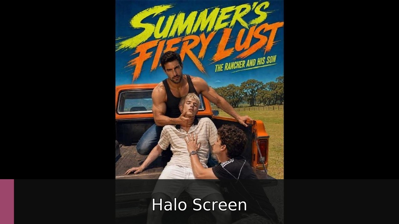 Summer's Fiery Lust The Rancher and His Son #englishsub #fullmovie🎉🍿 | Halo Screen
