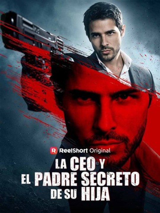 La CEO y El Padre Secreto De Su Hija - Completo - Hot Drama