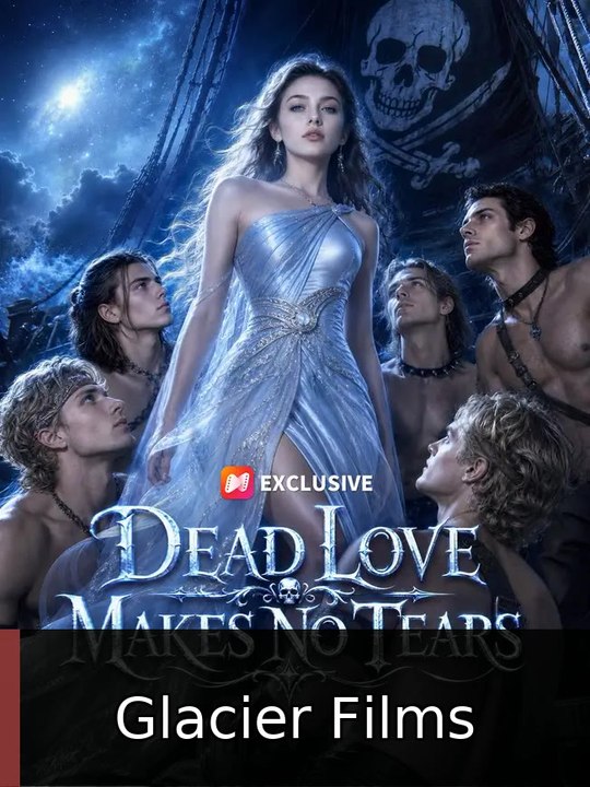 Dead Love Makes No Tears | Glacier Films