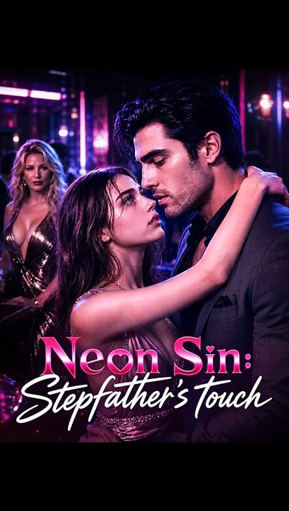 Neon Sin Stepfather's touch Completed Movie