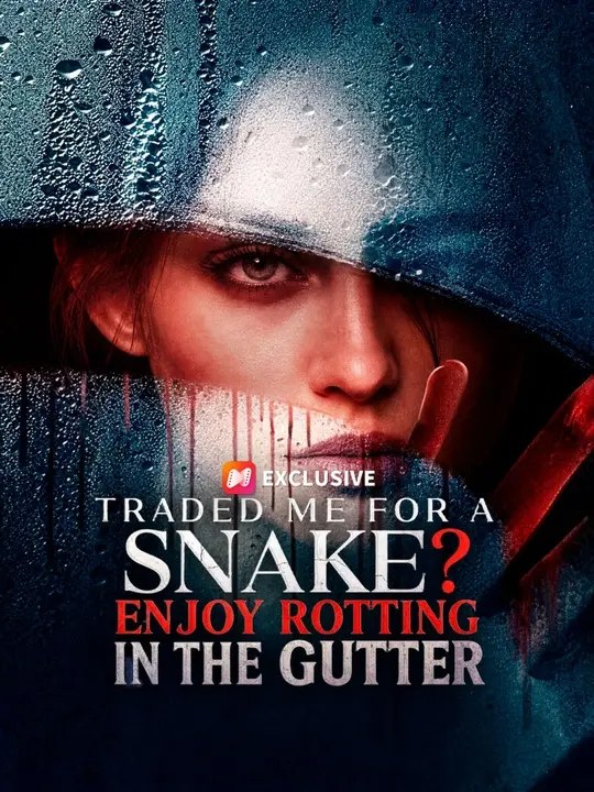 Traded Me for a Snake? Enjoy Rotting in the Gutter (HD)