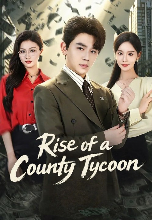 Rise of a County Tycoon | Full Series | Short Drama English