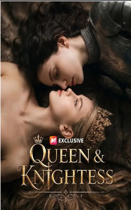 Queen and Knightess -  🍿 (FULL DRAMA 2026 )