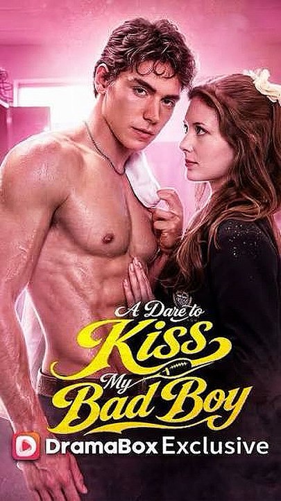 a dare to kiss the bad boy ((Dramabox))