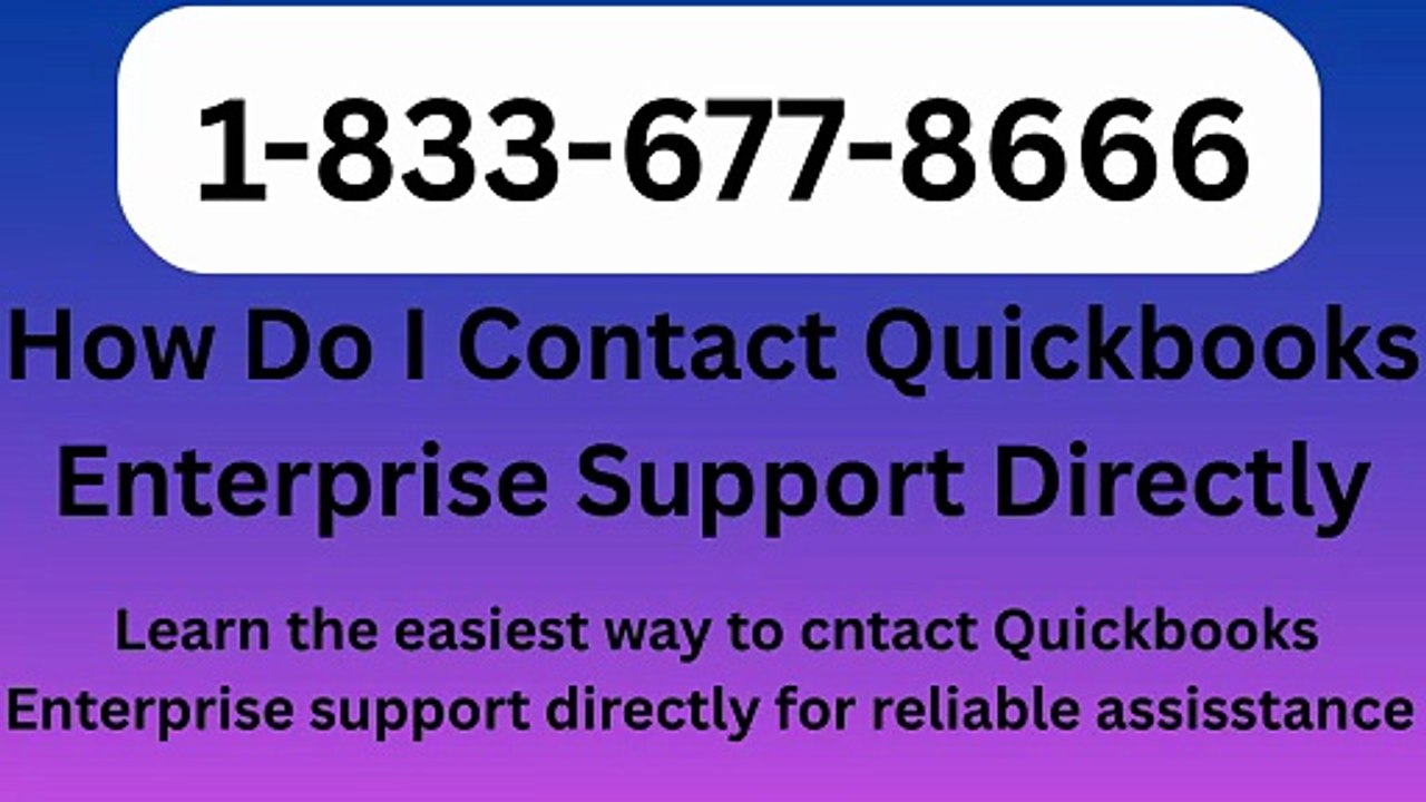 FAQs™ of 『QUICKBOOKS ENTERPRISE®』 Technical Help© Numbers℗ Complete Information