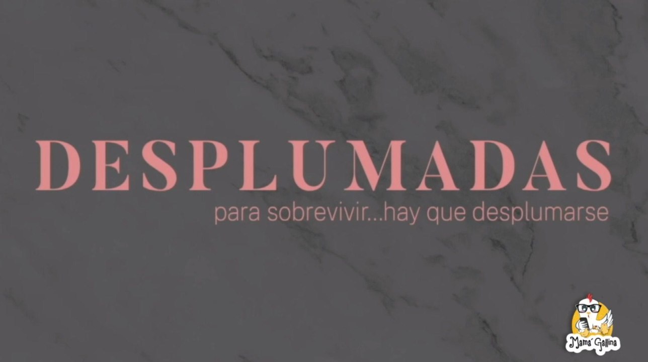 Desplumadas - La verdadera red social