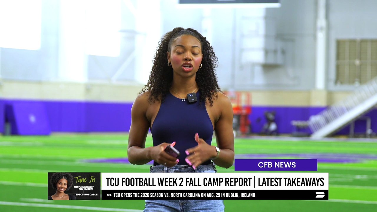 TCU Football Week 2 Fall Camp Report | Latest News & Practice Takeaways