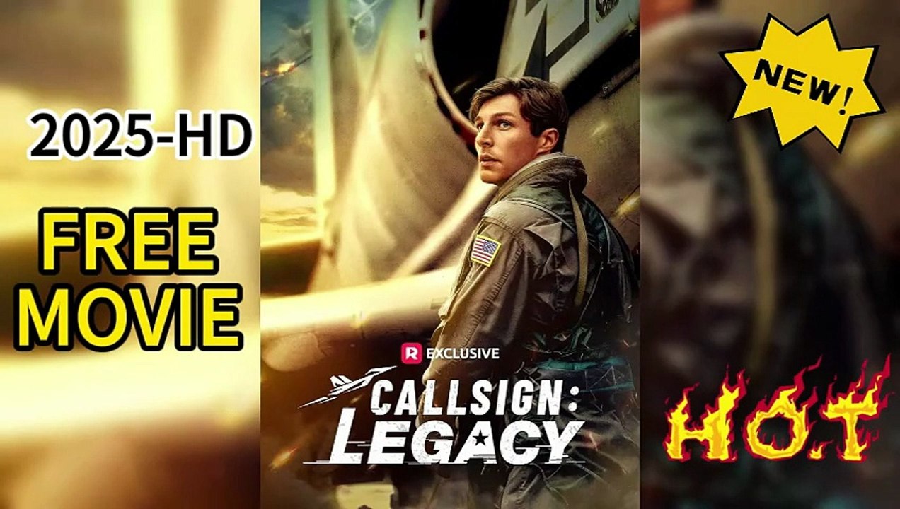 🌈Callsign: Legacy (2025)💚ReelShort MOVIE-Dailymotion🍁