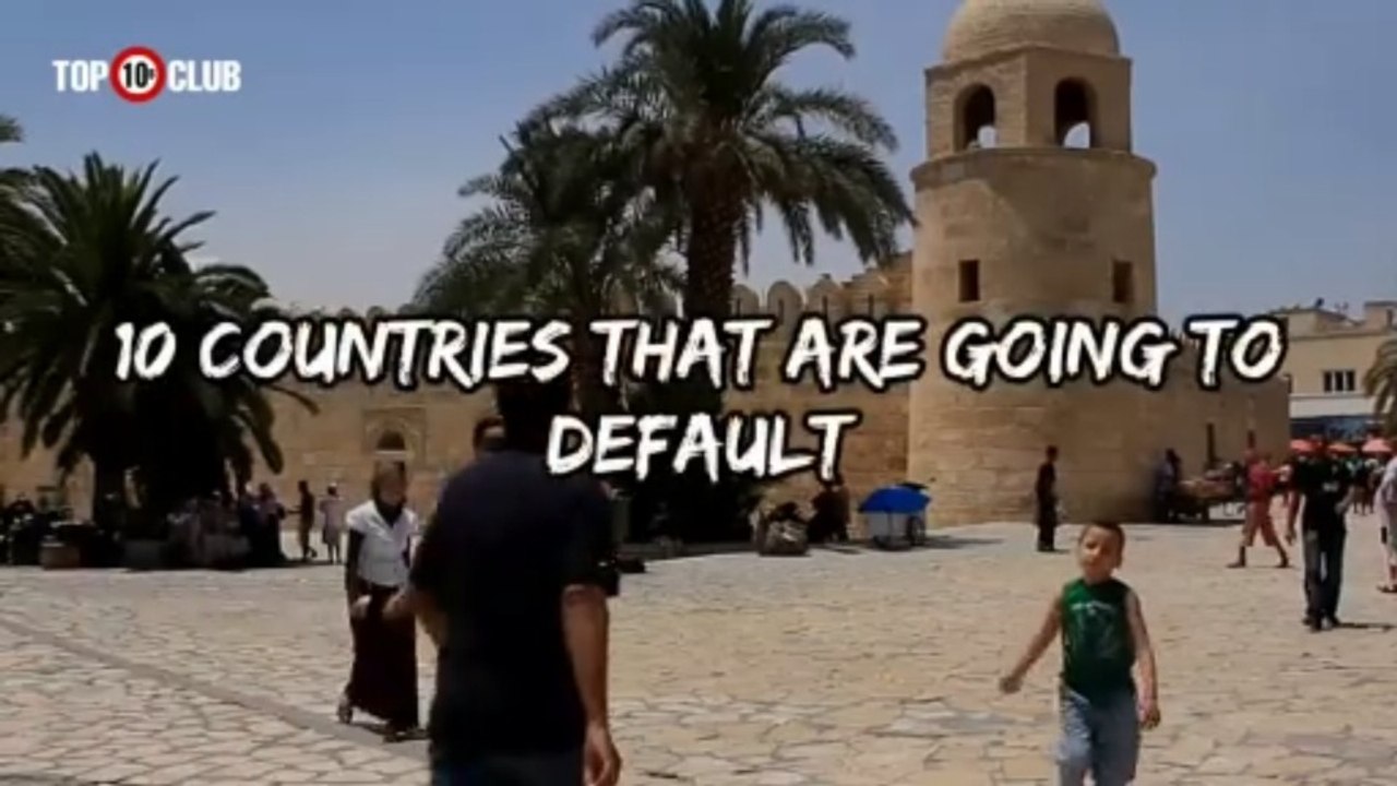 10 Countries That Are Going To Be Defualted _ Default Countries - Top10sClub