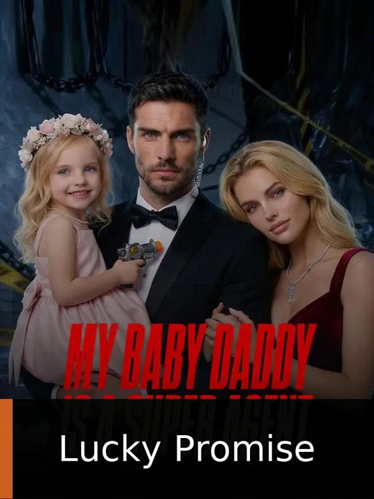My Baby Daddy is a Super Agent EP Lucky Promise