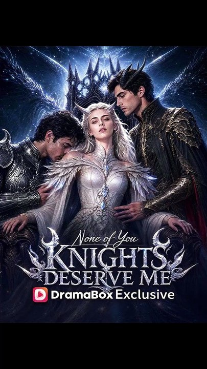[ENGSUB] None of You Knights Deserve Me