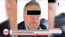 Cae exgobernador de Guerrero por caso Ayotzinapa | De Pisa y Corre con Paola Rojas