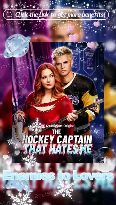 🍍[Eng Sub]⛸️The Hockey Captain That Hates Me - 💕From Rivals to Romance Dailymotion #ReelShort