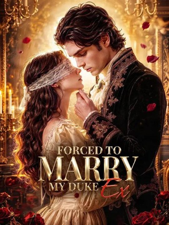 Forced to Marry My Duke Ex | Komplette Serie | Short Drama Deutsch