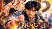 Dragon Blood Awakens (Dubbed) DramaWave | Her Sleeping Dragon Blood Awakens and Reveals Her True Identity
