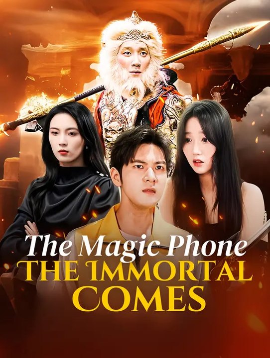 The Magic Phone: The Immortal Comes | Komplette Serie | Short Drama Deutsch