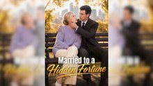 Verheiratet mit einem versteckten Fortune Full Movie | Ganzer Film Deutsch