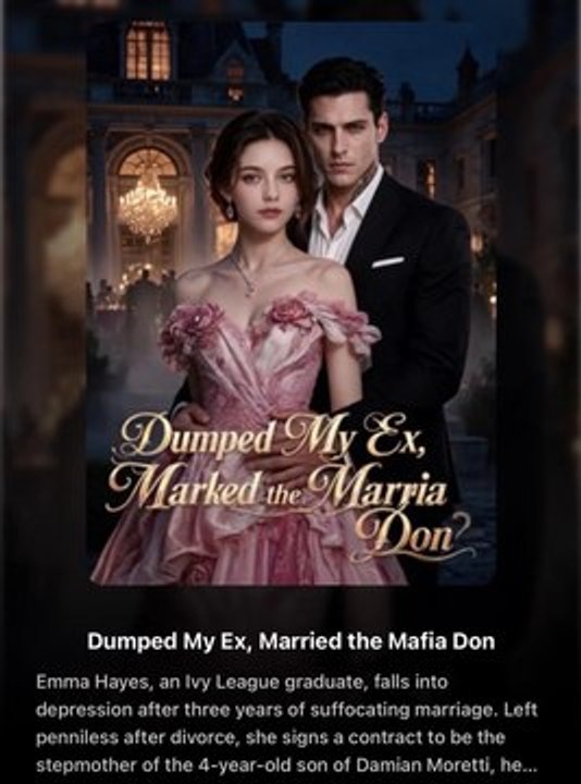 dumped my ex married the mafia don