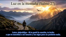 2025 - Luz en la montaña (Salmo 27)