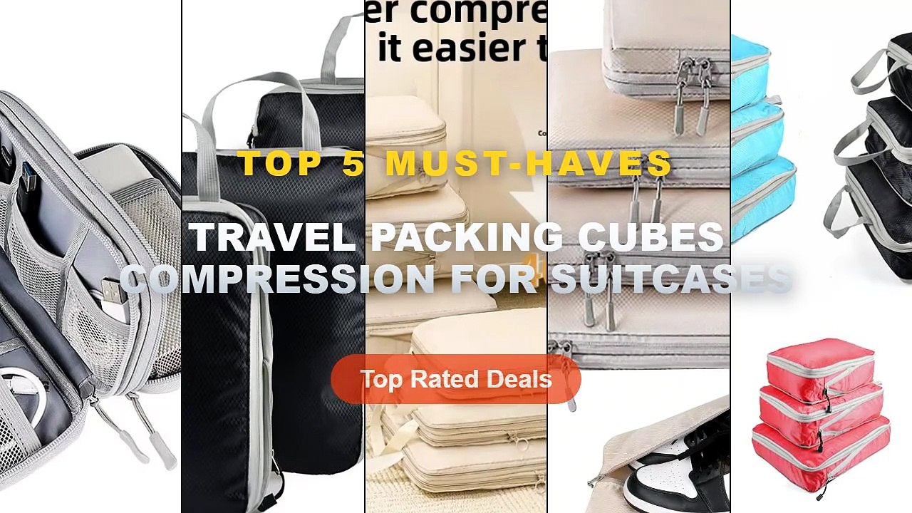 Travel Packing Cubes Compression For Suitcases: Top 5 Best Sellers - 3/6 Pieces Compressed Packing Cubes Travel Storage ...