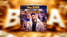 Don BAXA – Cardul gol, respectul plin  💳🔥