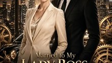 Married to My Lady Boss-The Mechanic King Returns - Full EP