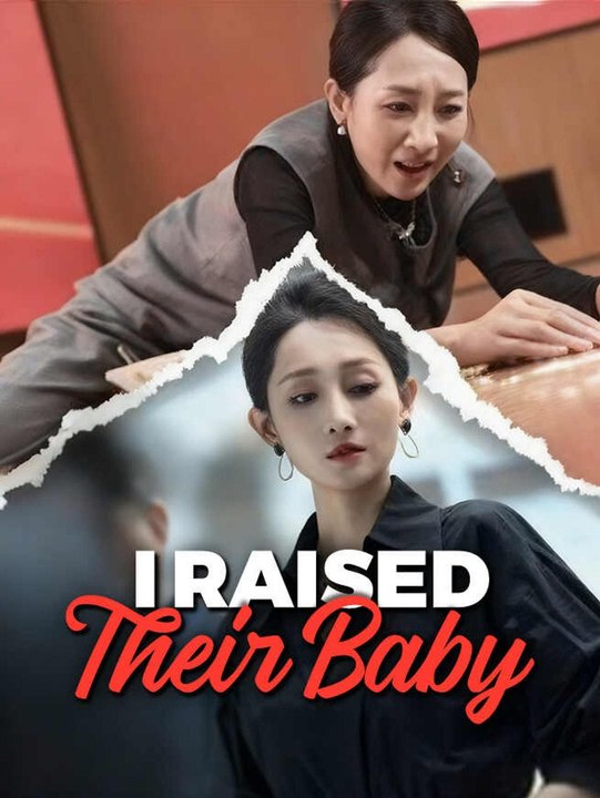I Raised Their Baby | Full Series | Short Drama English