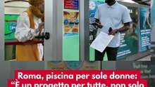 Sbircia la Notizia Magazine - Roma, piscina per sole donne a Tor Tre Teste: oltre le polemiche