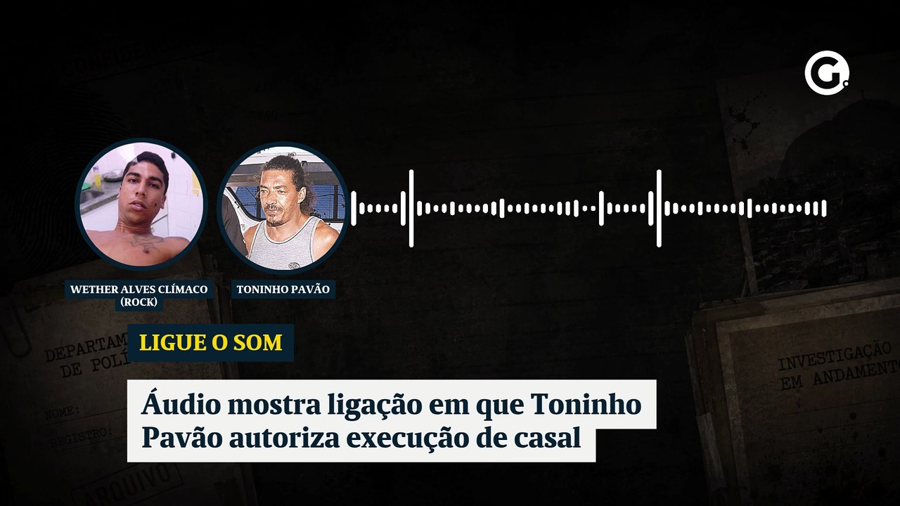 Áudio mostra ligação em que Toninho Pavão autoriza execução de casal