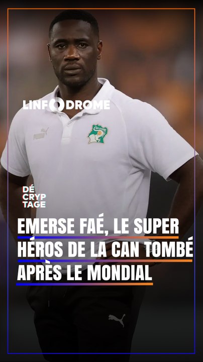 EMERSE FAÉ, LE SUPER-HÉROS DE LA CAN TOMBÉ APRÈS LE MONDIAL