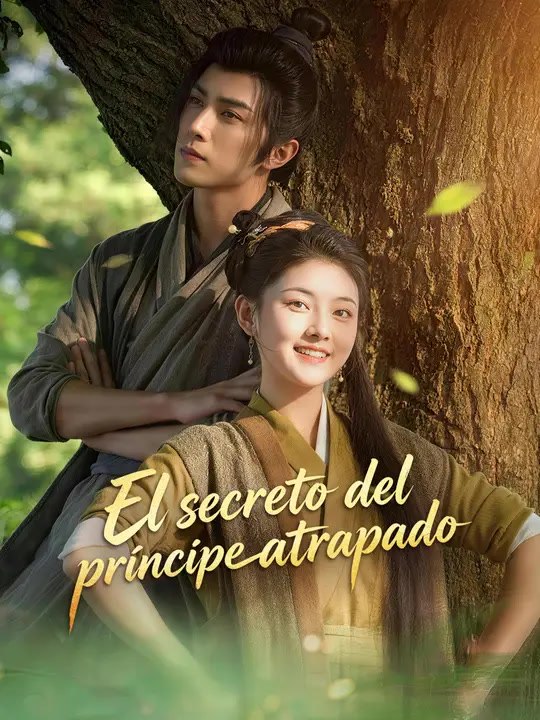 El secreto del príncipe atrapado | Serie Completa | Short Drama Español