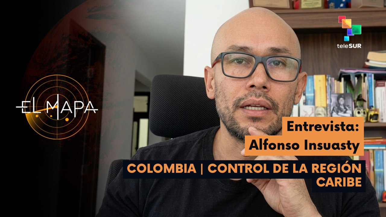 El Mapa | Alfonso Insuasty | Colombia | Control de la Región Caribe 07-08-2026