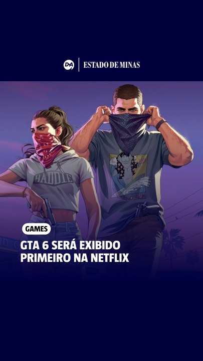 Trailer de GTA 6 chega primeiro à Netflix antes do YouTube